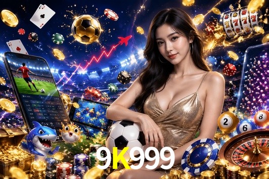 Welcome Bonus 9K999