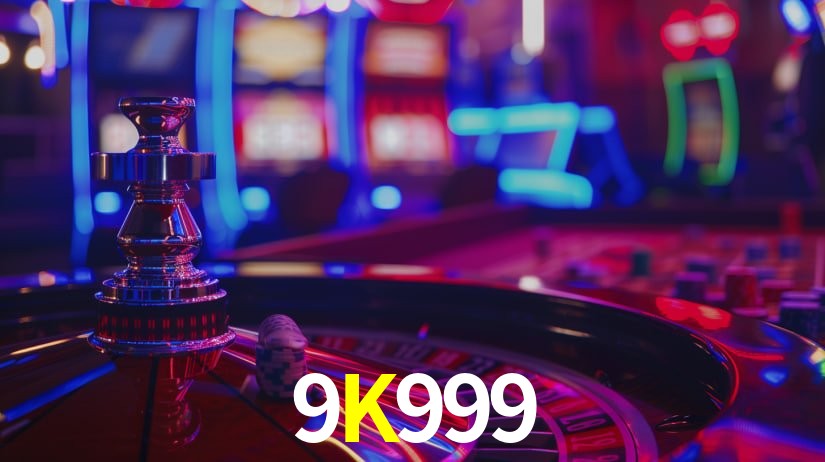 9K999,9K999 Bet